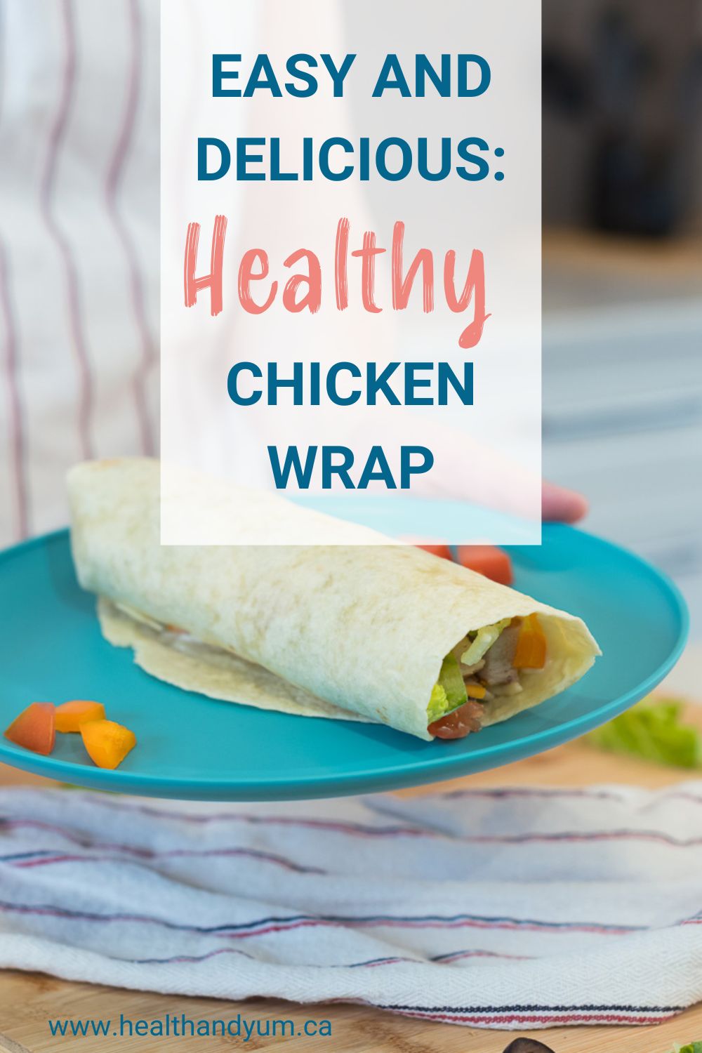 Gluten free recipes, chicken wrap recipe, healthy lunch recipes, Health and Yum food blogger